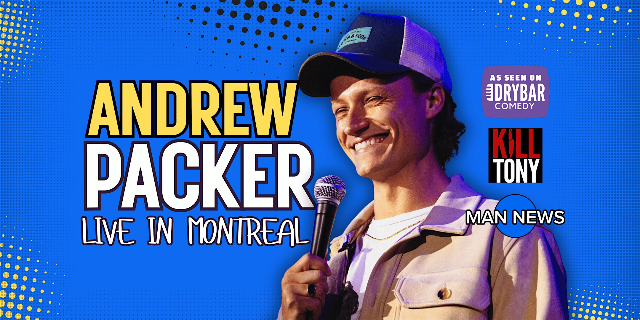 Andrew Packer: Stand Up Comedy Live in Montreal