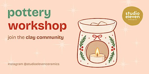 Christmas Pottery Workshop - Handbuild a Ceramic Wax Melt Burner
