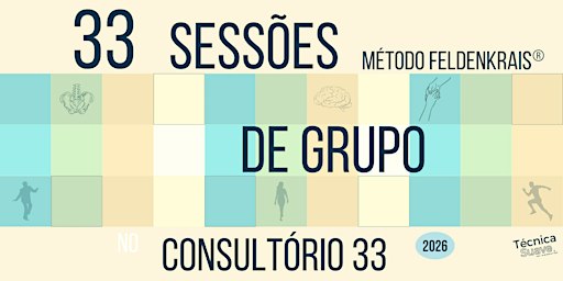 33 sessões de grupo no Consultório 33 | 2026