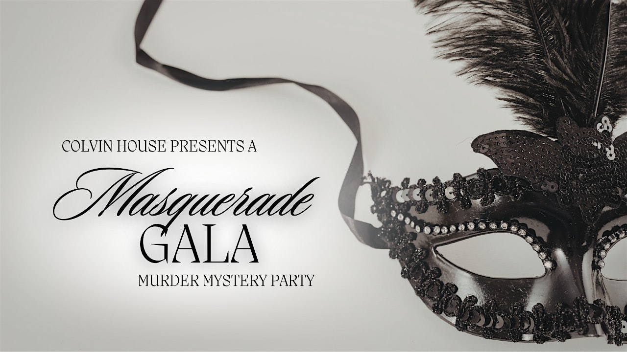 A Masquerade Gala at Colvin House