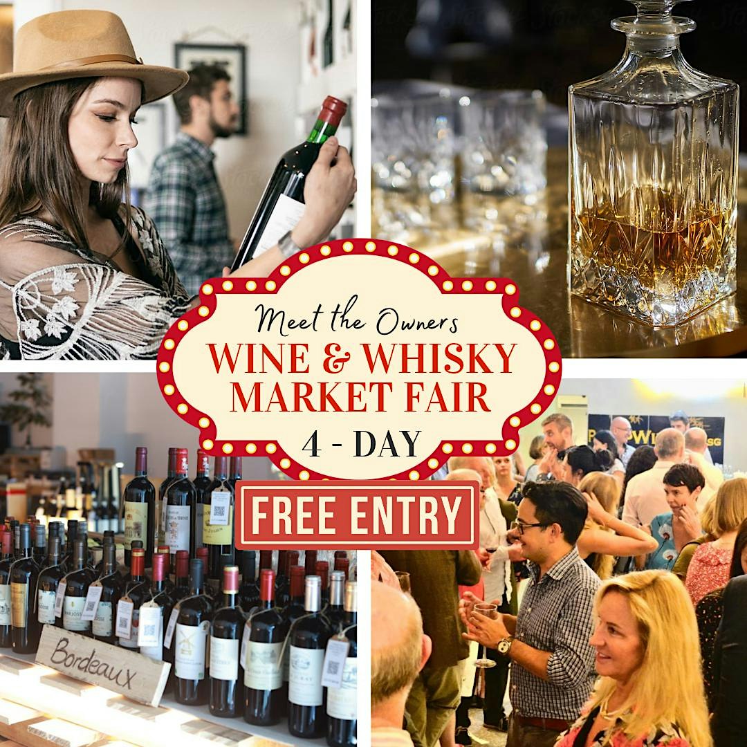 Wine & Whisky Market Fair 22 Thurs – 25 Sun | 12pm – 5pm