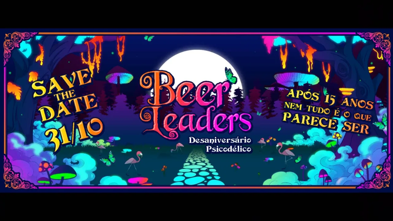 Beerleaders - O Desaniversário Psicodélico