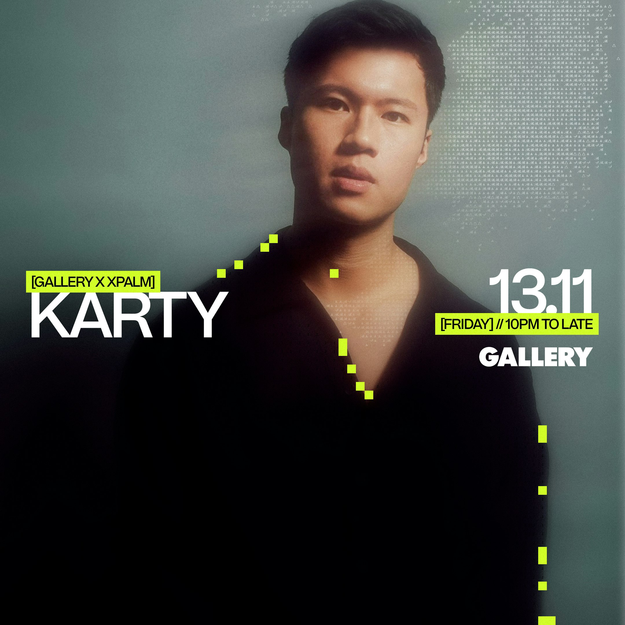 GALLERY PRESENTS XPALM : KARTY