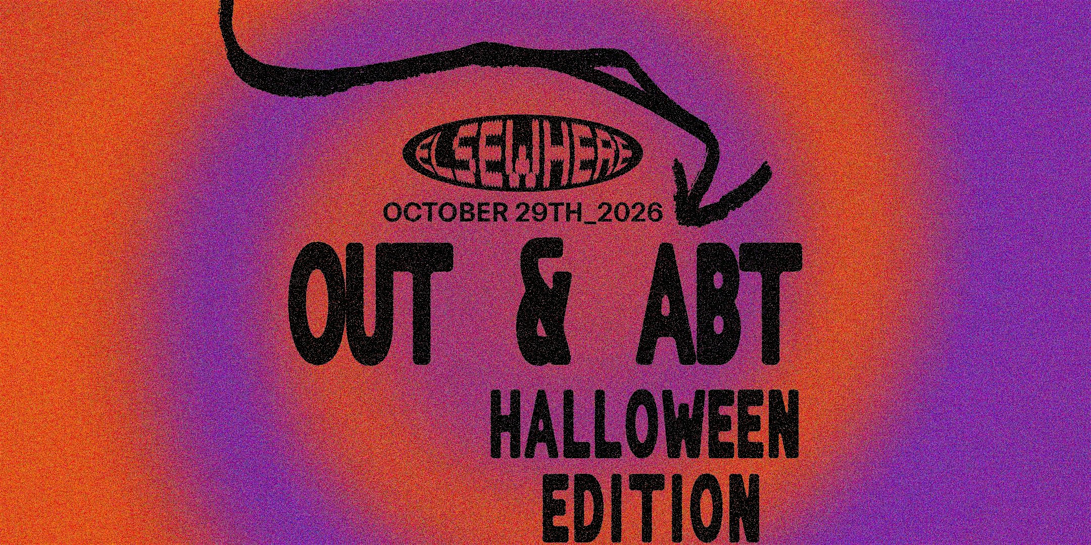 Out & Abt - Halloween Edition