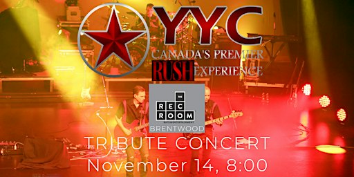 ONE NIGHT ONLY - YYC - CANADA'S ULTIMATE RUSH TRIBUTE