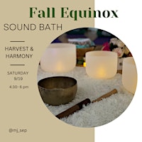 Fall Equinox Sound Bath: Harvest & Harmony