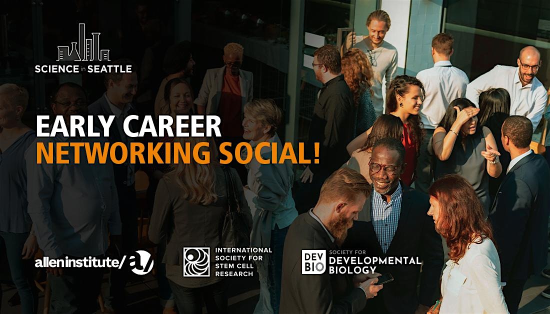 Early Career Stem Cell & Developmental Biology Networking Social