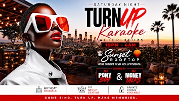 Saturday Night Turn Up - Karaoke Afterhours - DJ Money Talk$
