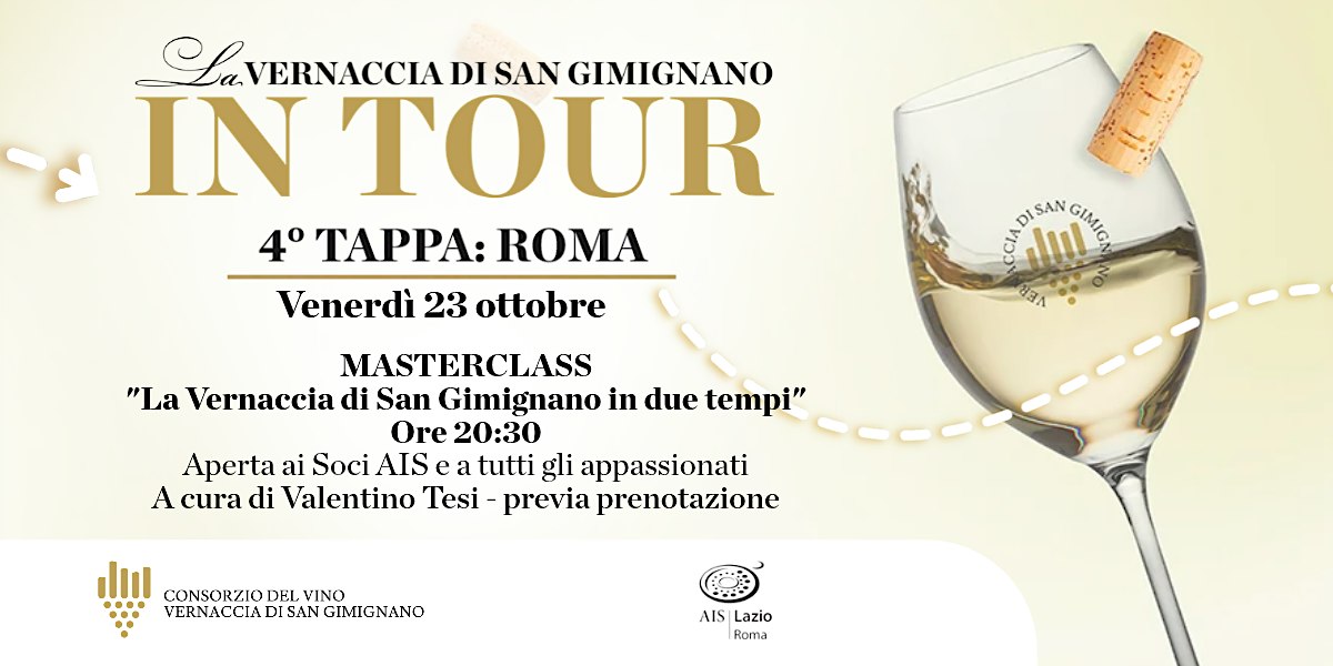 MINI TOUR DEI PRODUTTORI - ROMA- Vernaccia di San Gimignano DOCG- ore 18:00