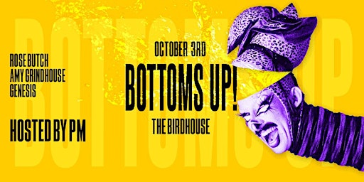 BOTTOMS UP!