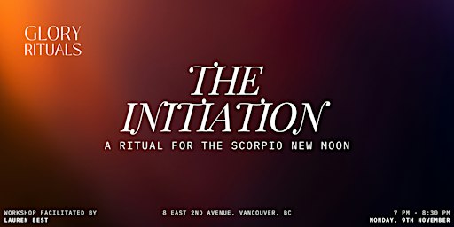 The Initiation · A Ritual for the Scorpio New Moon