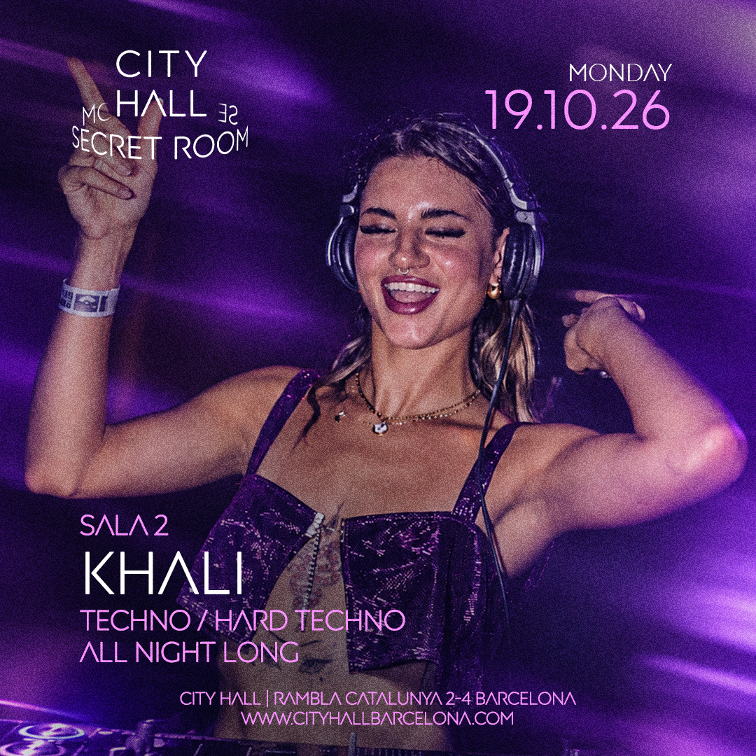 MONDAY/ LUNES || KHALI - SALA 2 - SECRET ROOM