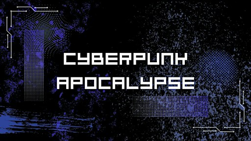 Cyberpunk Apocalypse