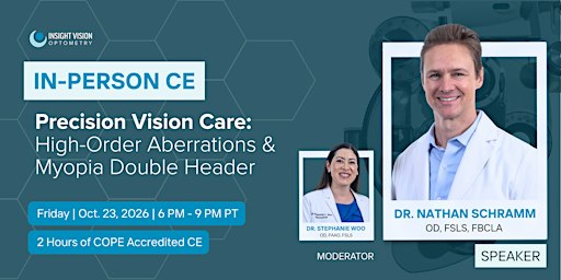 Precision Vision Care: High-Order Aberrations & Myopia Double Header