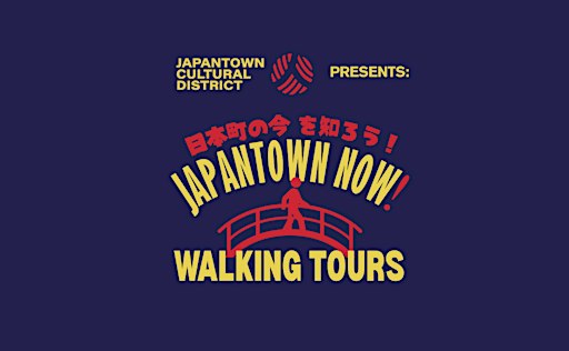 Japantown Now! Walking Tours