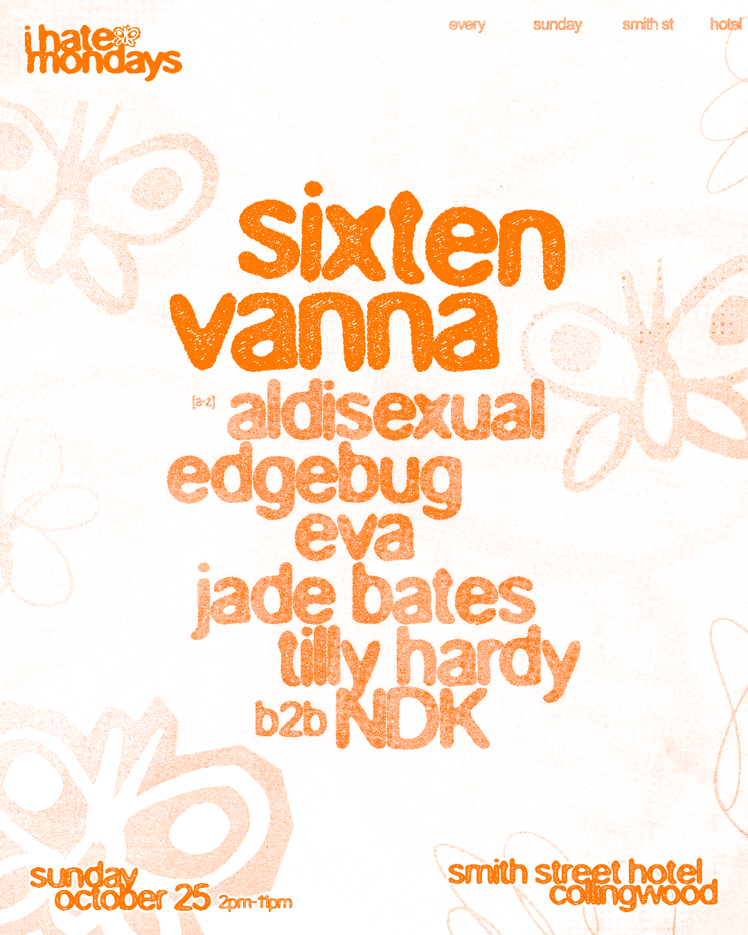 i hate mondays with Sixten & VANNA