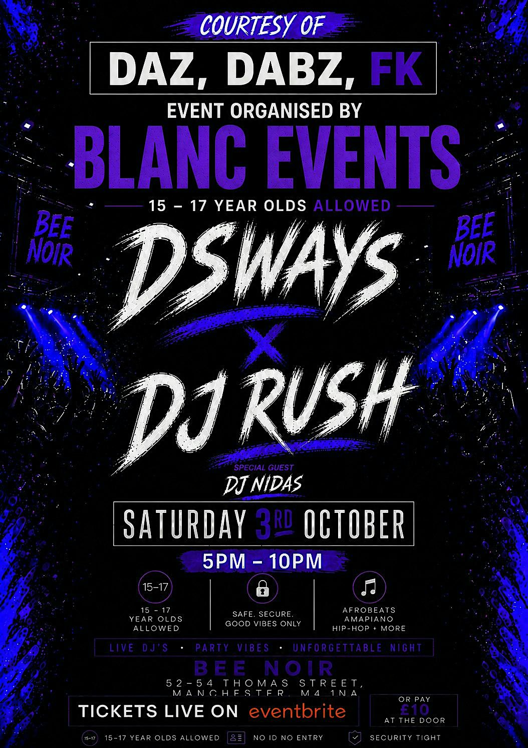 DsWays X DjRush  BLANC EVENTS!!