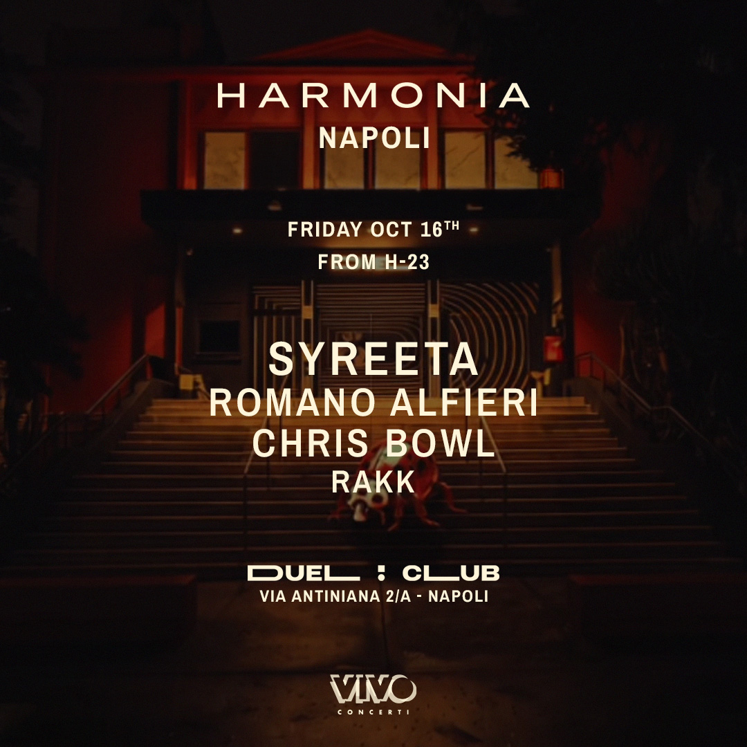 Harmonia // SYREETA // Romano Alfieri // Chris Bowl // Rakk