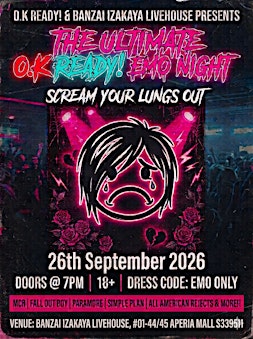 The Ultimate  O.K READY! EMO NIGHT