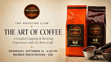 The Art of Coffee: A Guided Cupping & Brewing Experience with Six Rows Café