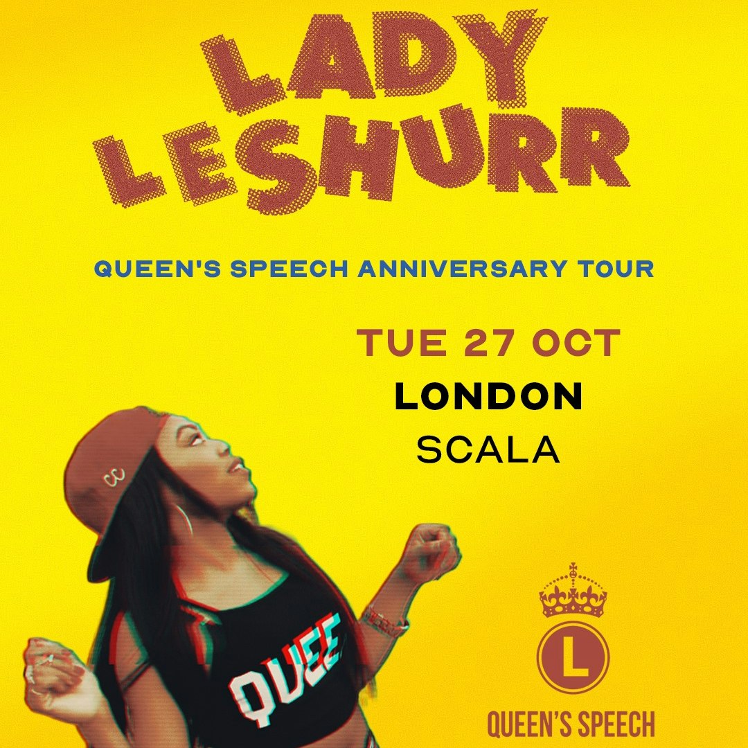 Lady Leshurr - 10 Years of The Queen's Speech Tour