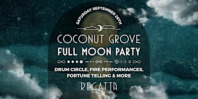 Coconut Grove Full Moon Party at Regatta Grove