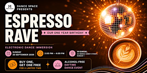 Espresso Rave | Daytime Dance Bring A Plus One For Free Limited Time Offer