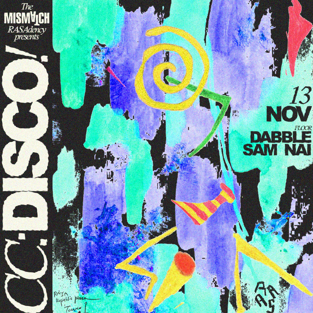 The MISMATCH RASAdency presents CC:DISCO