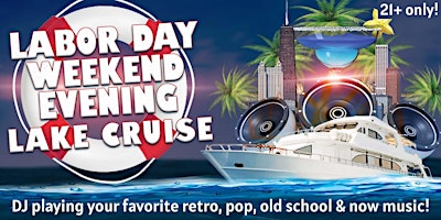 Labor Day Weekend Evening Lake Cruise on Sunday, September 6th