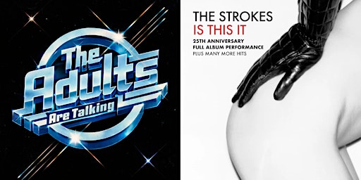 The Adults Are Talking - Is This It - 25th Anniversary MADRID