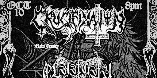 CRUCIFIXATION (NJ), CLANGRU (WA), FUNERAL SMOKE, CHRIST NEMESIS
