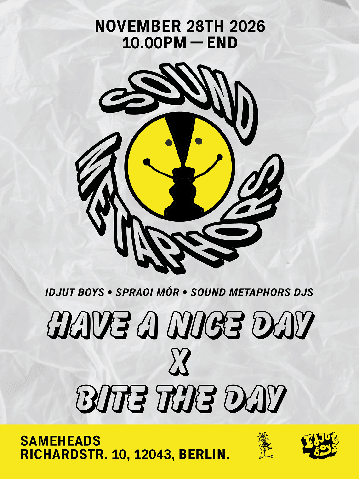 Have A Nice Day x Bite The Day with Idjut Boys, Sound Metaphors Djs and Spraoi Mór