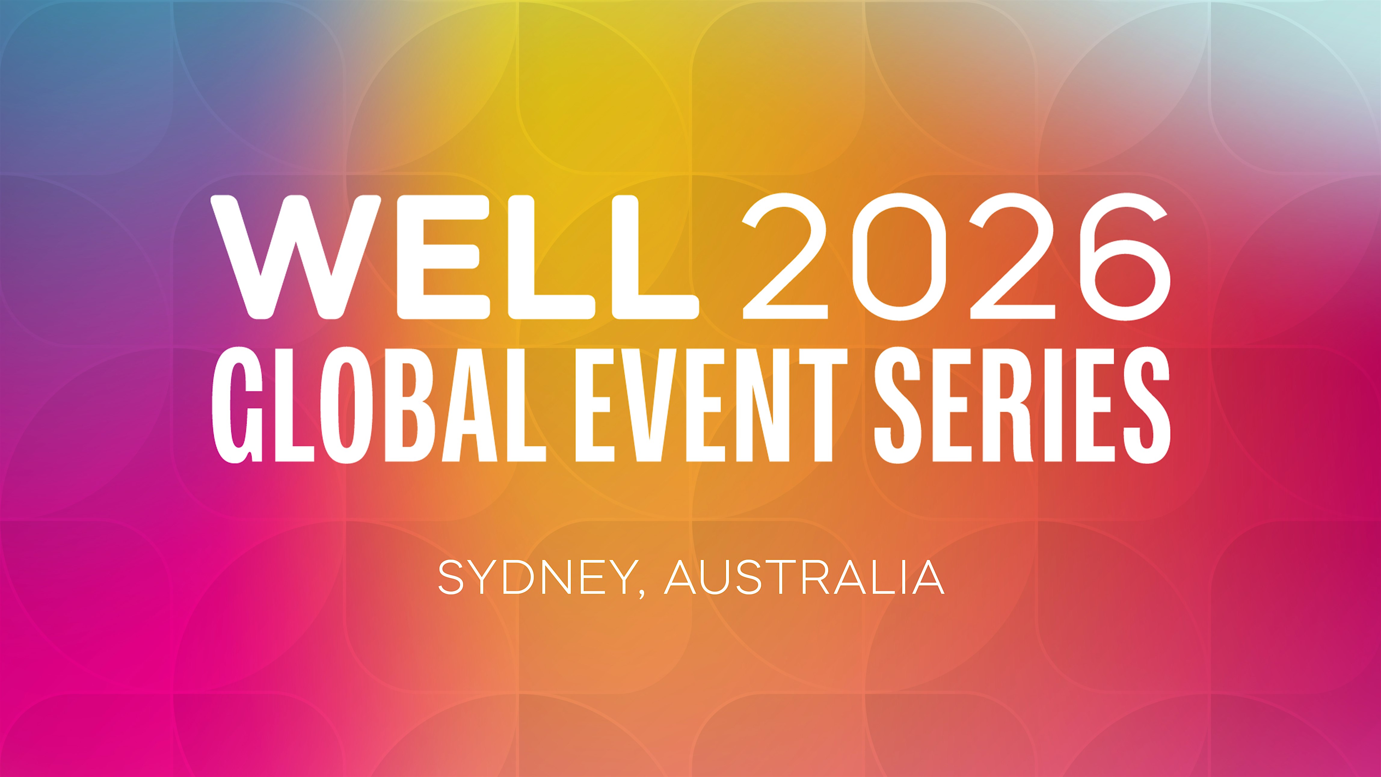 WELL 2026 Sydney Summit