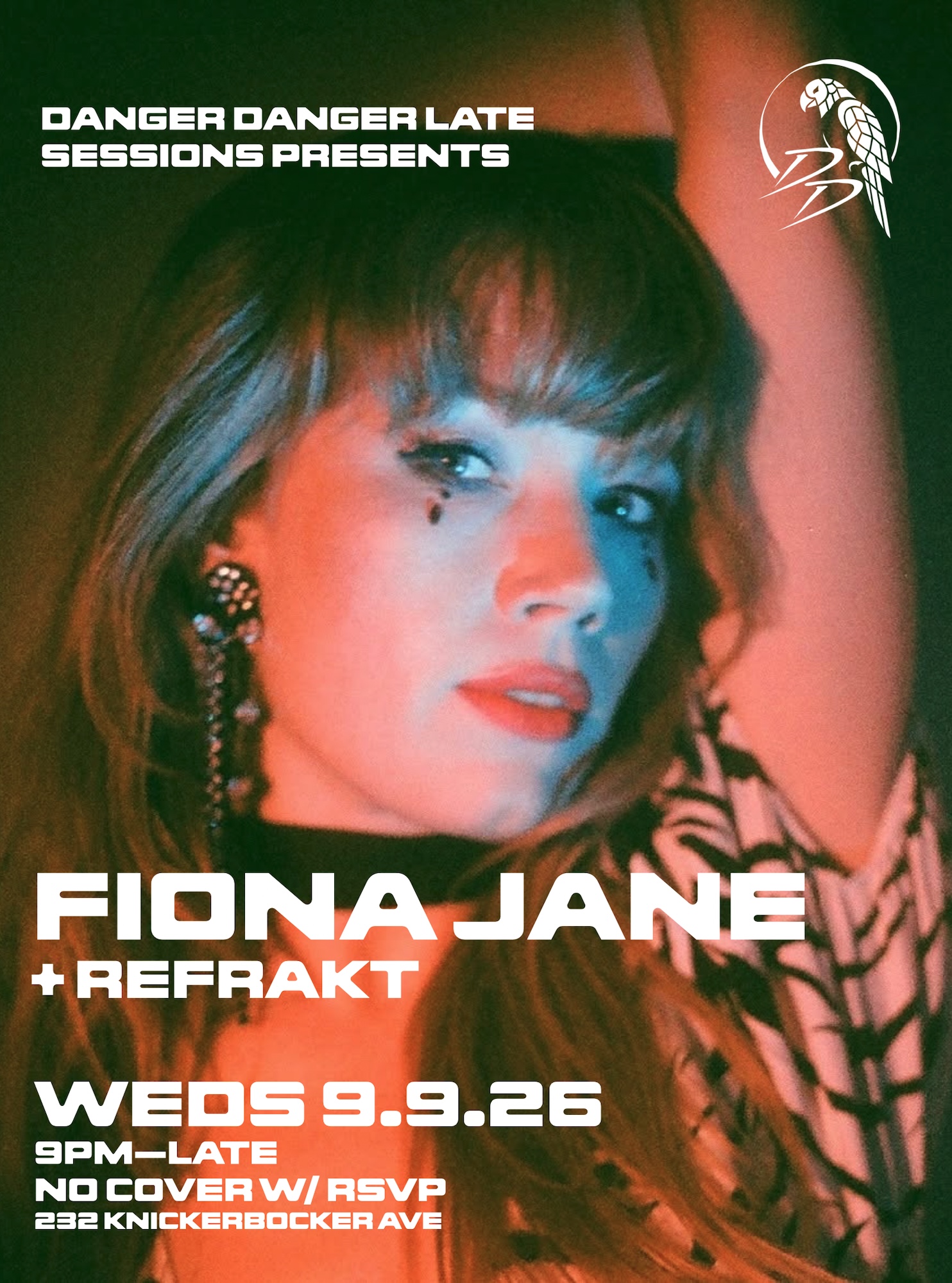 Danger Danger presents Fiona Jane + Refrakt
