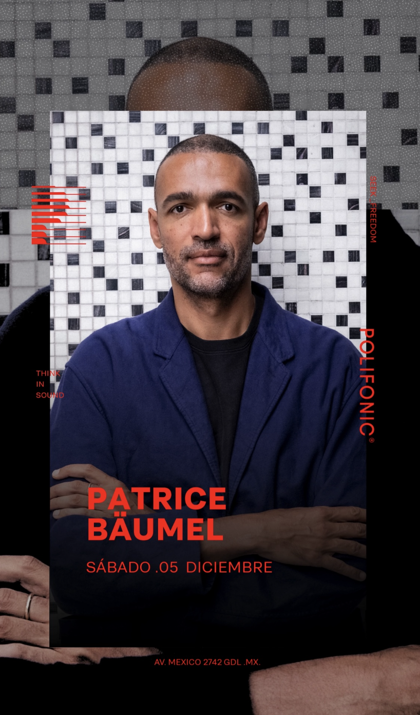 PATRICE BAUMEL X POLIFONIC.MX