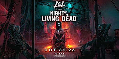 SAT 31 OCT - [HALLOWEEN] NIGHT OF THE LIVING DEAD @ LOL SATURDAYS