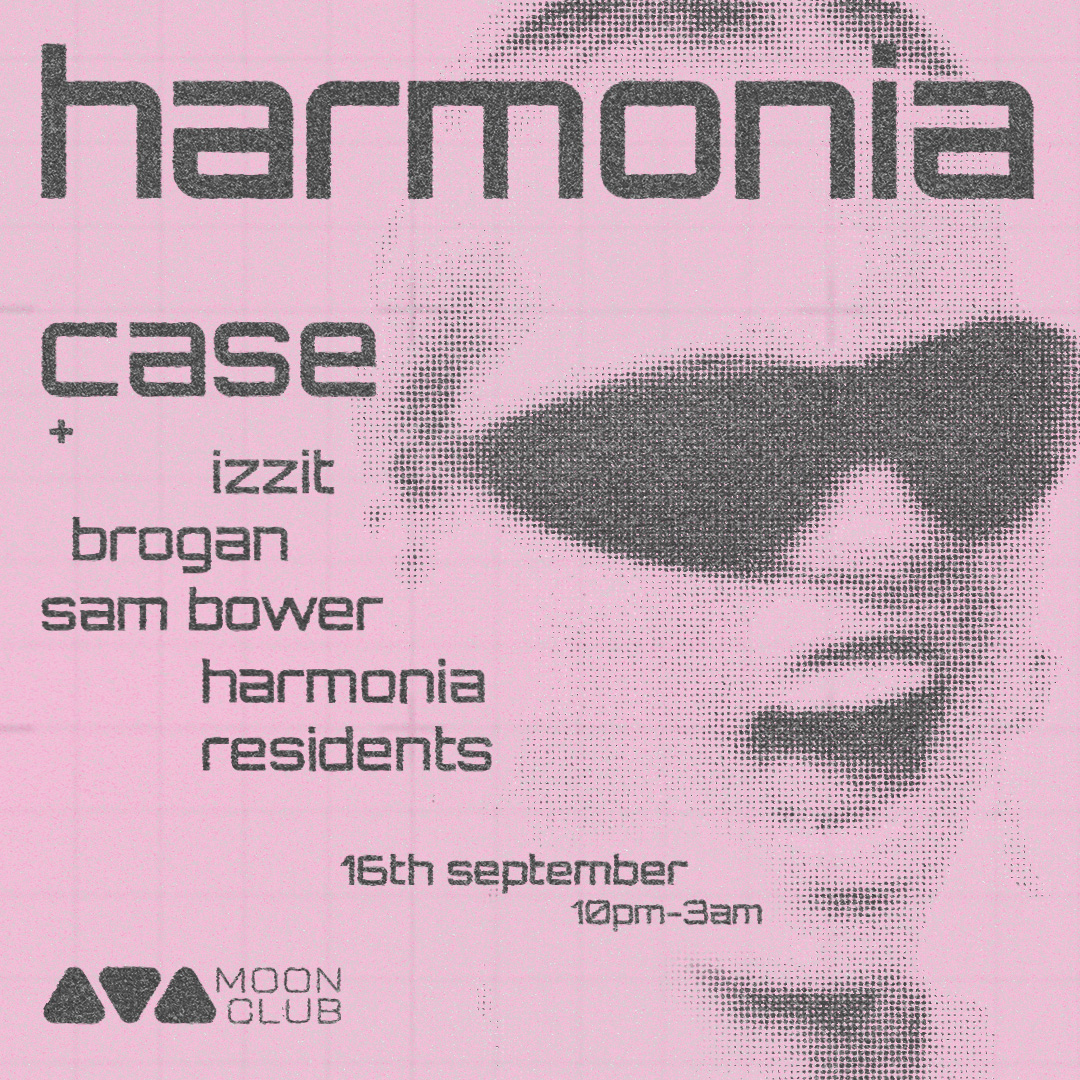 Harmonia presents: CASE