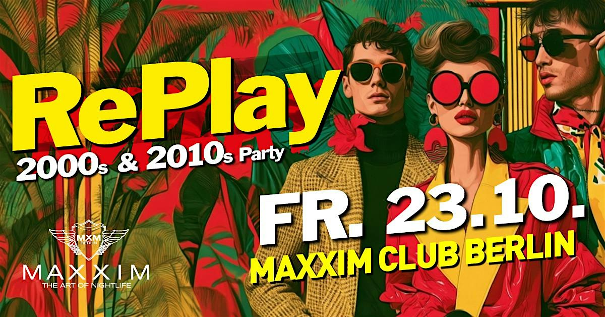 RePlay - Back to the 2000s & 2010s Party