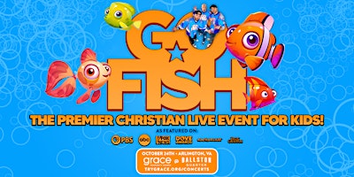 Go Fish: The Premier Christian Live Event For Kids!