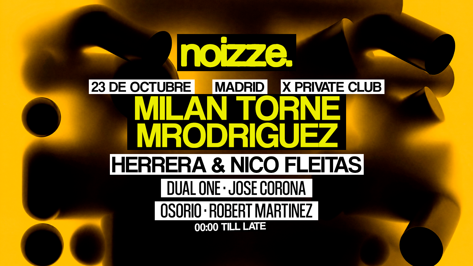 NOIZZE W/ MILAN TORNE & MRODRIGUEZ (FREE ENTRY)
