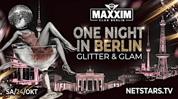 ONE NIGHT IN BERLIN - GLITTER & GLAM