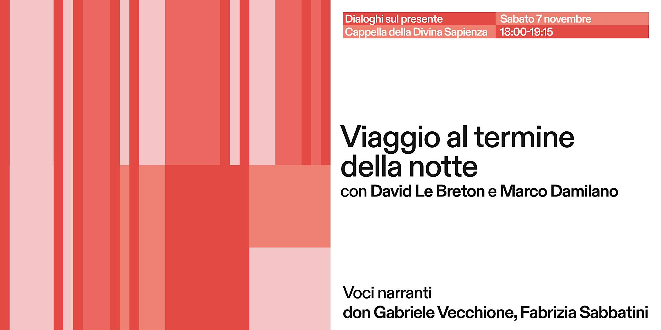 “Viaggio al termine della notte” con David Le Breton e Marco Damilano