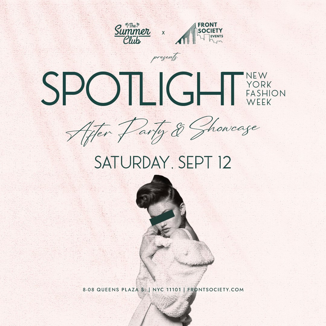 Spotlight NY Fashion Week Party at The Summer Club