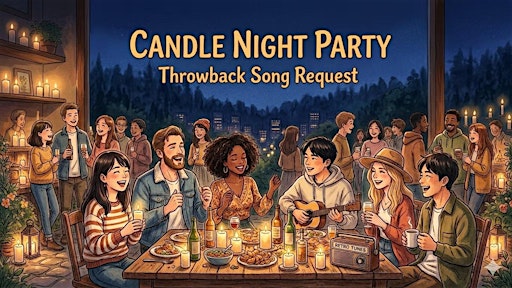 Candle Night Party - Throwback Song Request