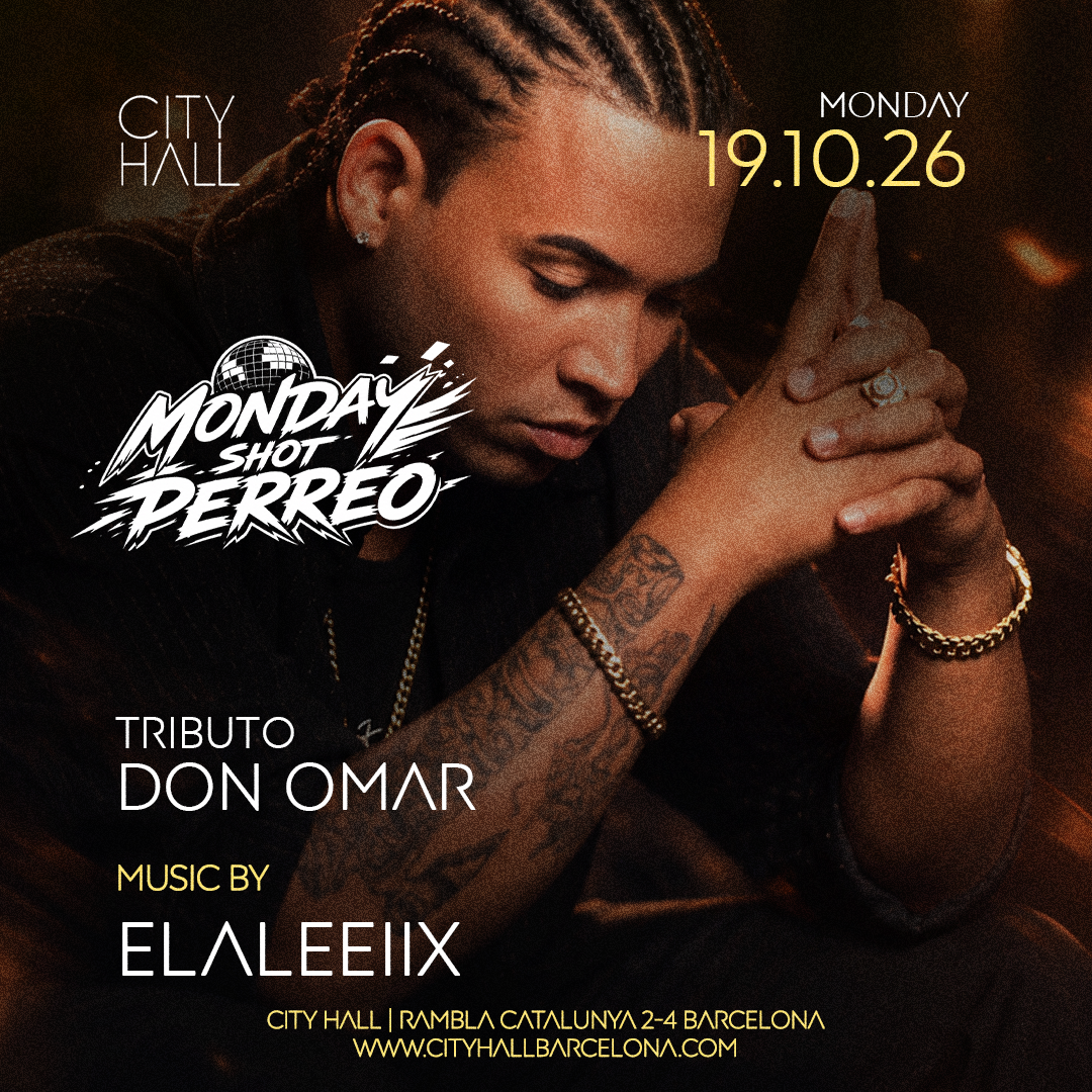 City Hall pres. MONDAY PERREO || TRIBUTO DON OMAR
