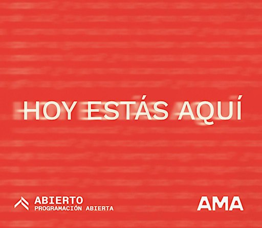 HOY ESTÁS AQUÍ