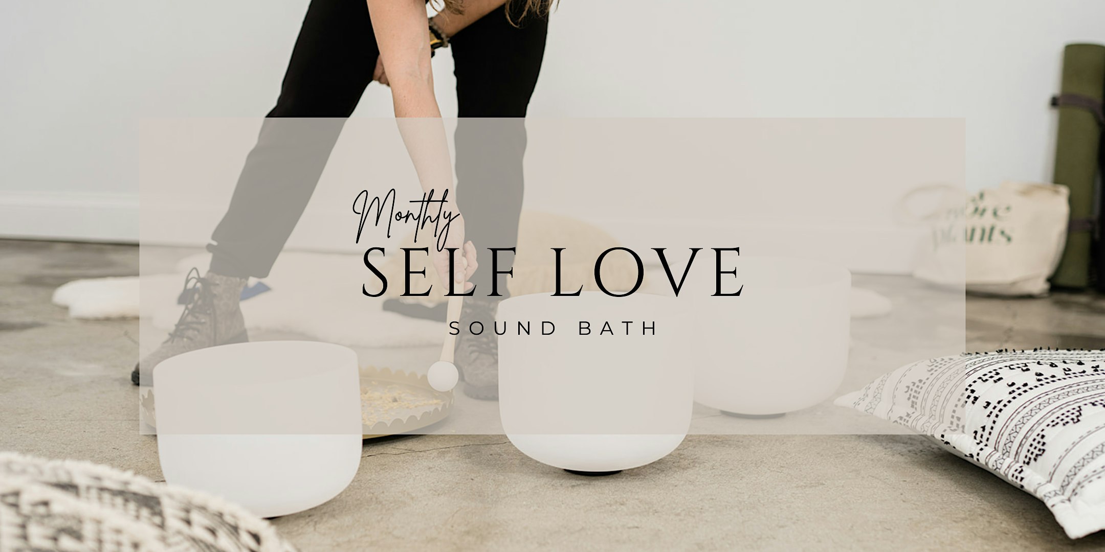 Self Love Sound Bath (Pilates Upgrade Available)