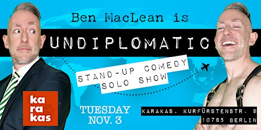 Undiplomatic: English Stand-up Comedy Solo Show by Ben MacLean