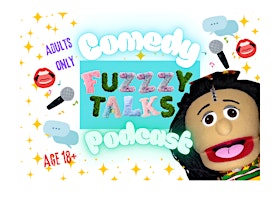 Fuzzzy Talks Live Comedy Podcast [Vendors Welcome]
