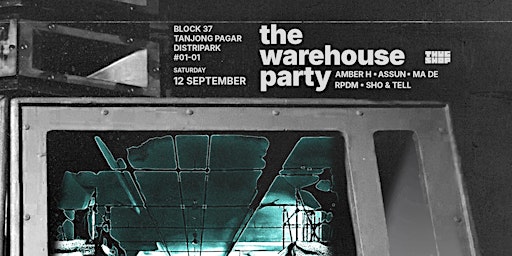 The Warehouse Party - 12 September